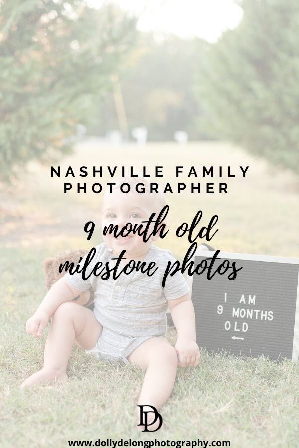 9 month old milestone photos by Nashville family photographer Dolly DeLong Photography
