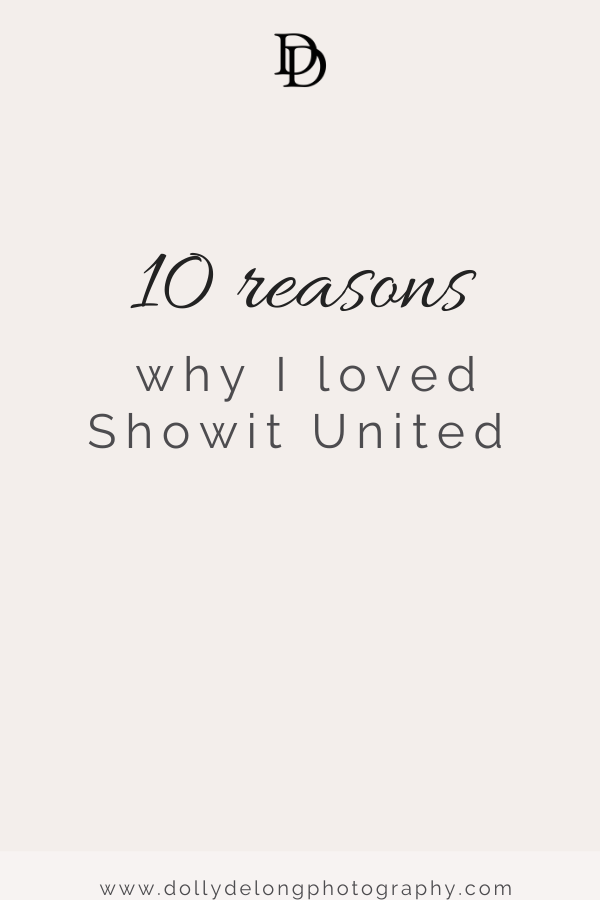 10 reasons why I loved Showit United 