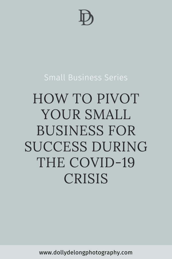 How to Pivot Your Small Business for Success During the COVID-19 Crisis