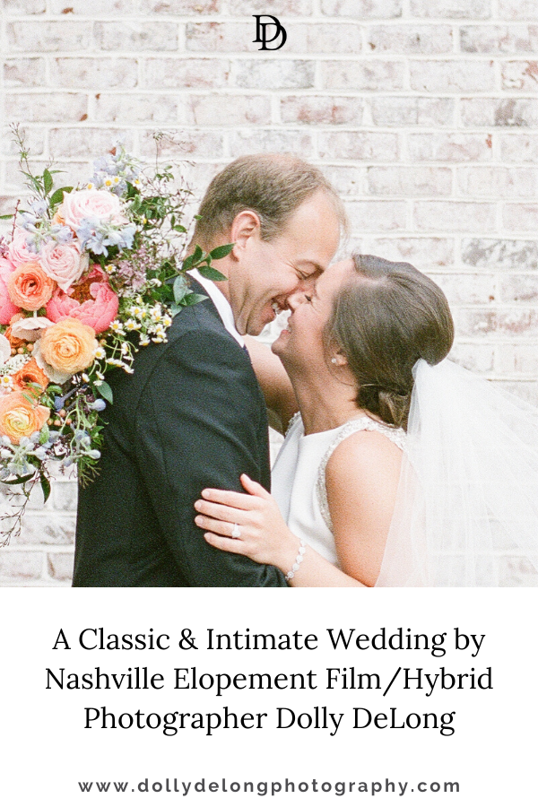 A Classic & Intimate Wedding by Nashville Elopement Film/Hybrid Photographer Dolly DeLong