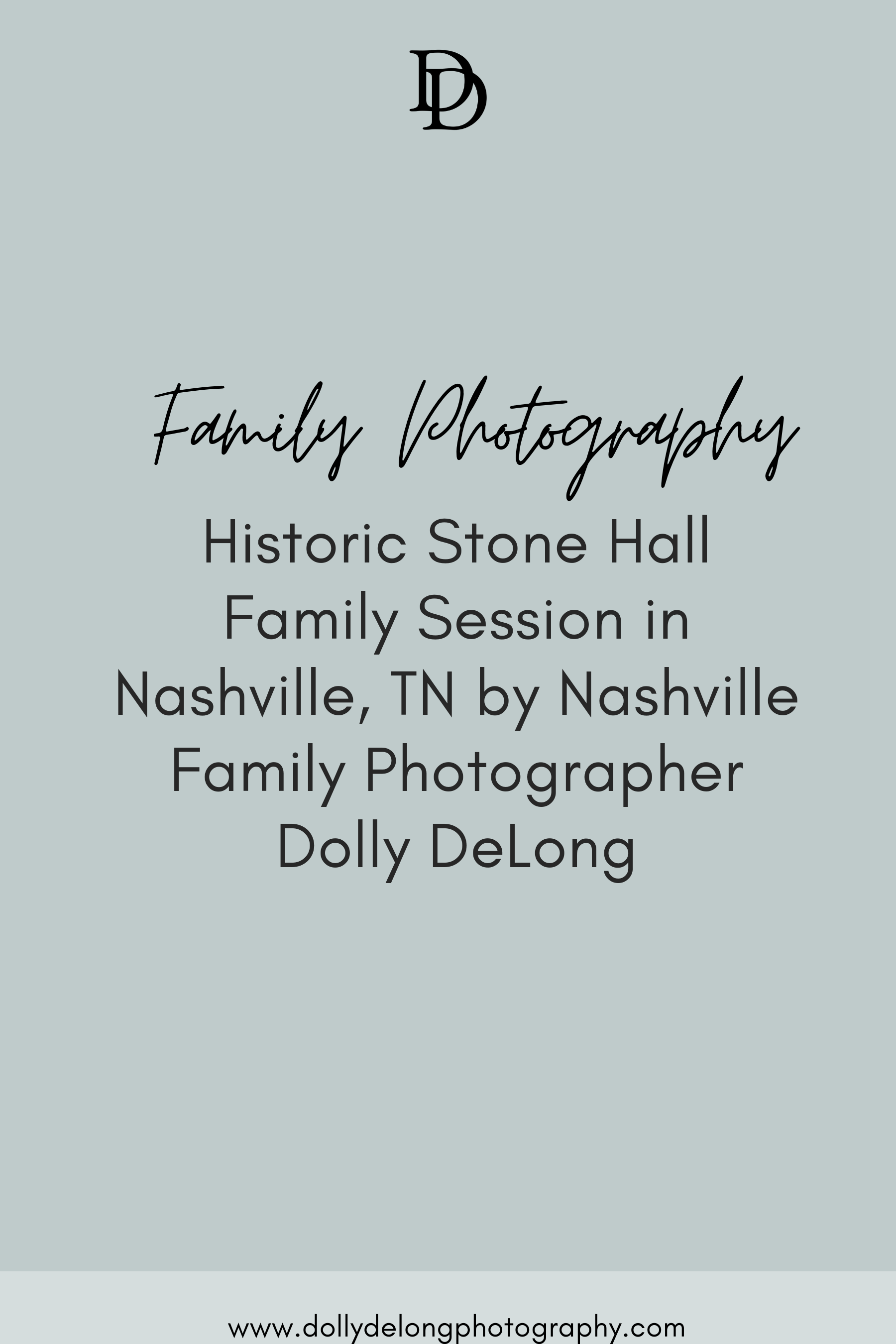 Historic Stone Hall Family Session by Nashville Family Photographer Dolly DeLong Photography