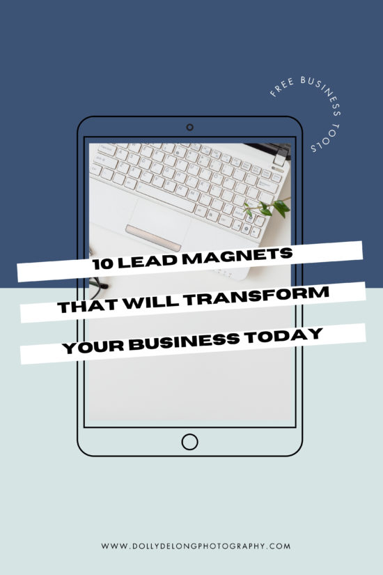 The Top 10 Lead Magnets You Need To Download Today To Help Grow Your Business