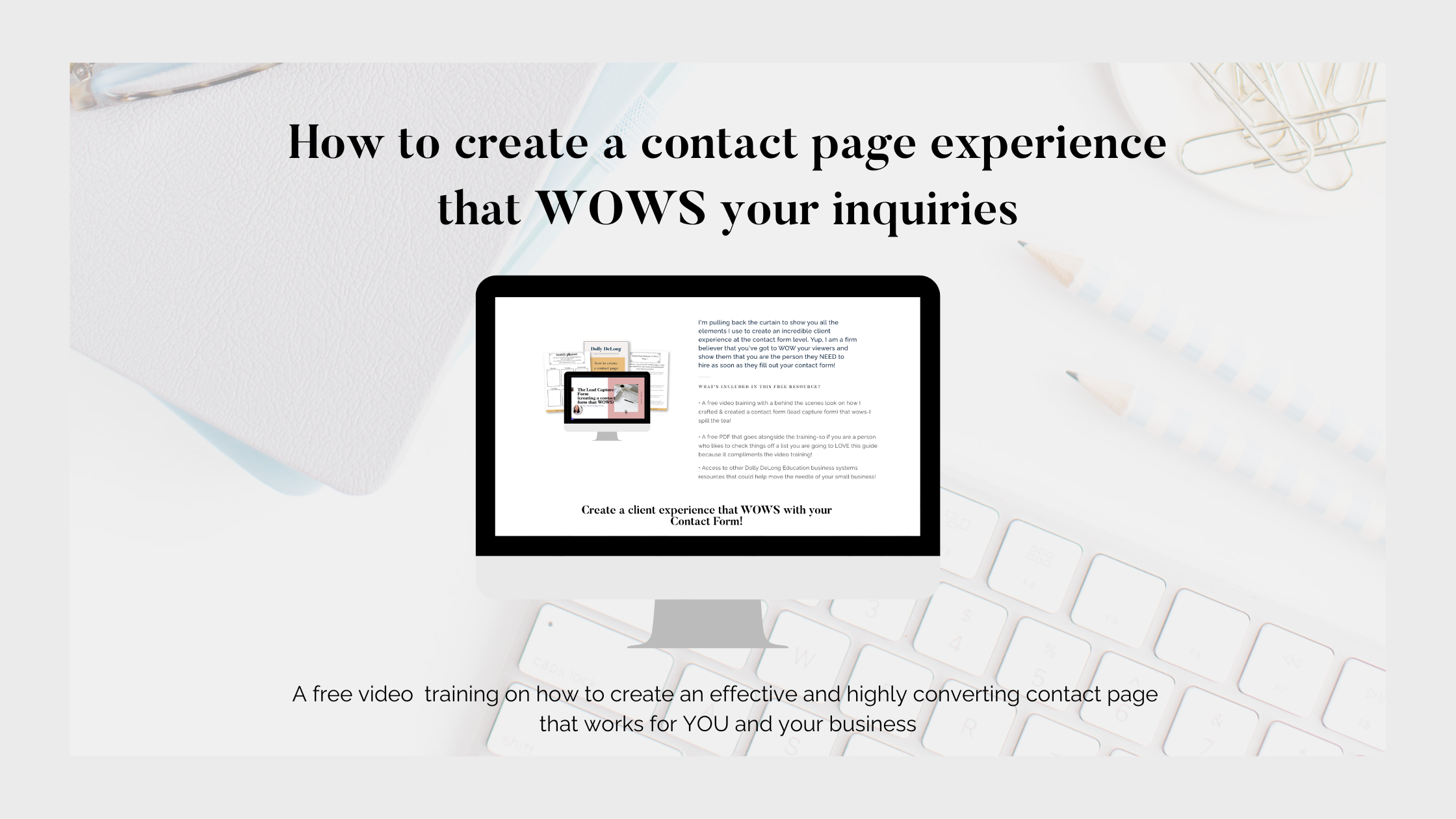 how_to_create_a_contact_page_that_converts_and_wows_free_video_training
