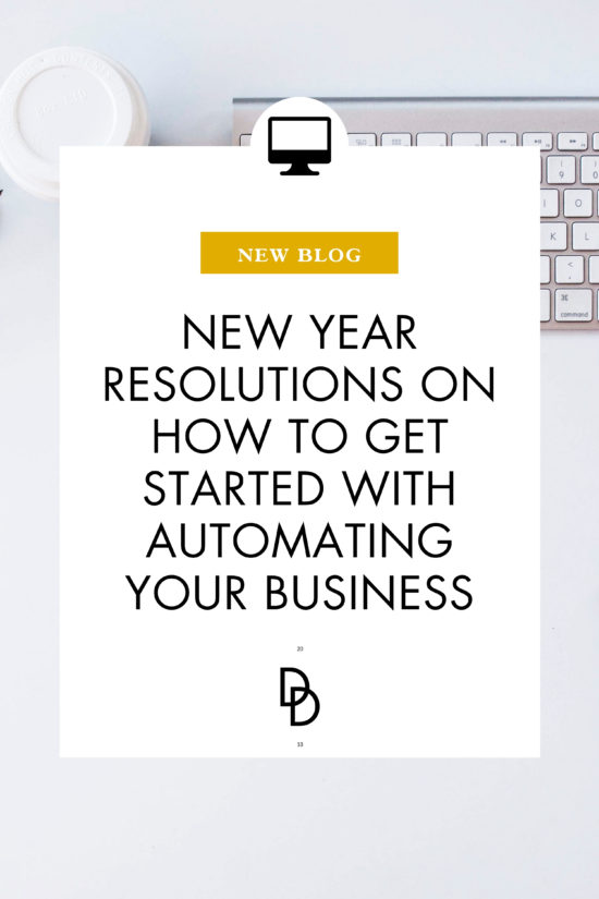 new year resolutions on how to get started with automating your business pinterest image text 