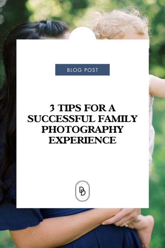 3 Tips For A Successful Family Photography Experience Pinterest Image