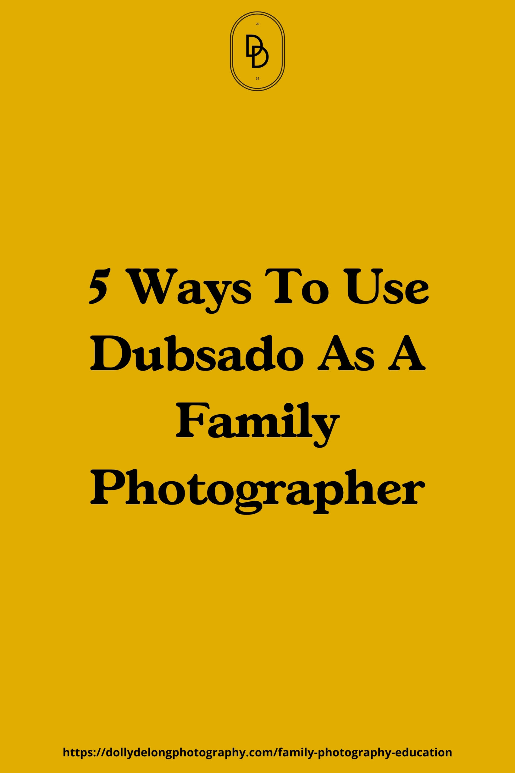 5 ways to use Dubsado as a family photographer