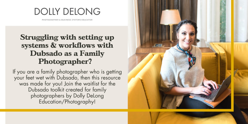 Dubsado toolkit for family photographers by Dolly DeLong Education a blog banner with text