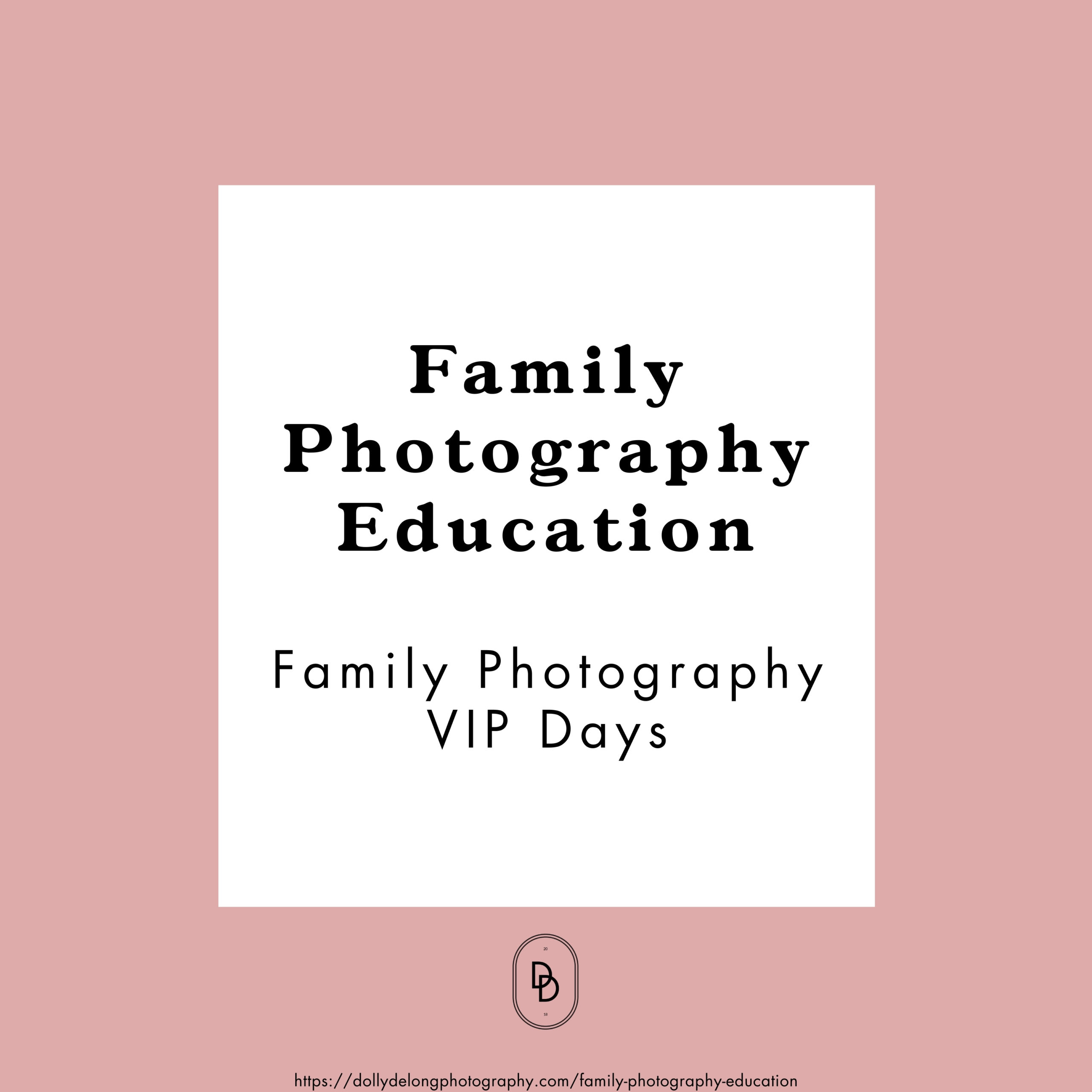Family-Photography-Education-VIP-Days