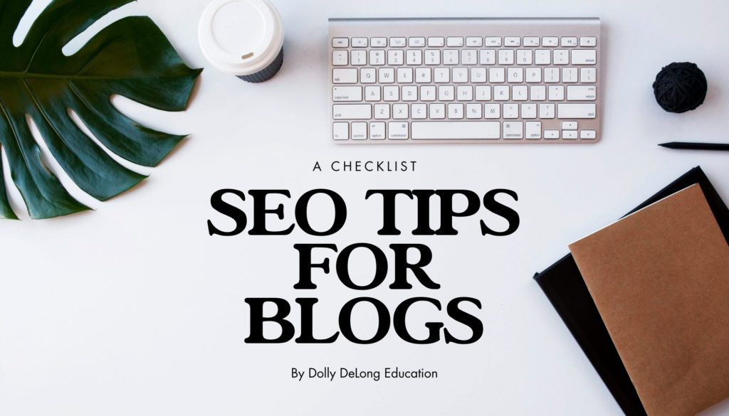 seo-tips-for-blogs-by-dolly-delong-education