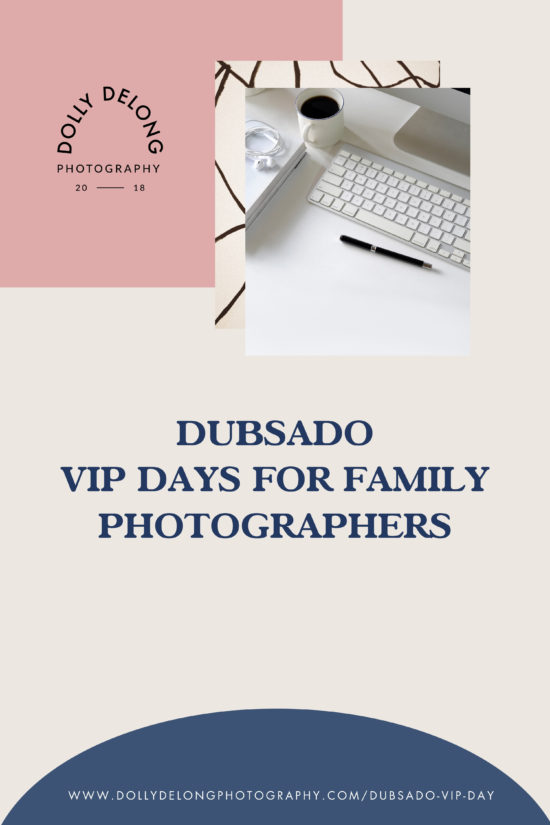 Dubsado-VIP-Days-For-Family-Photographers