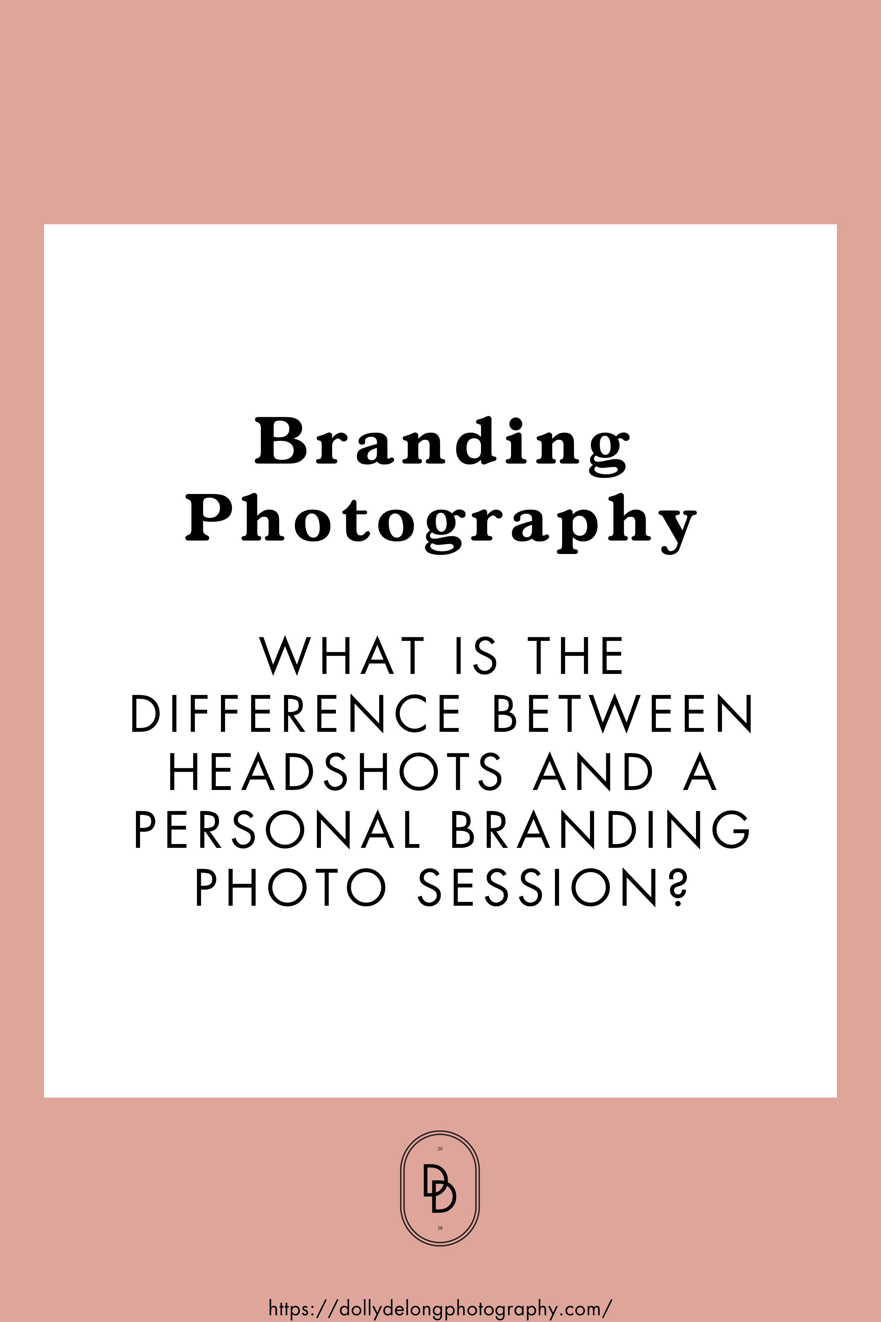 Branding Photography What is the difference between a personal branding photo session and a headshot session?