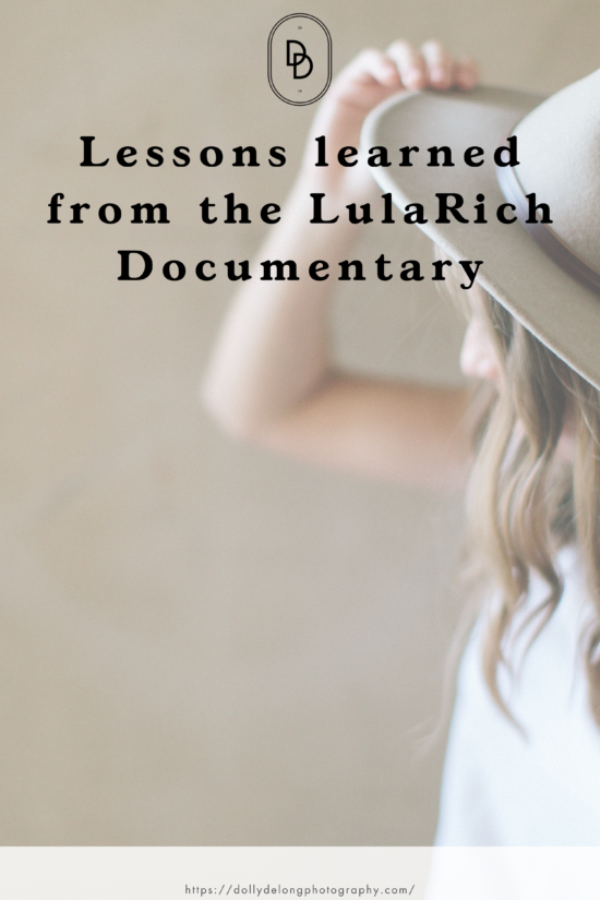 Lessons learned from the LulaRich Documentary by Dolly DeLong Photography