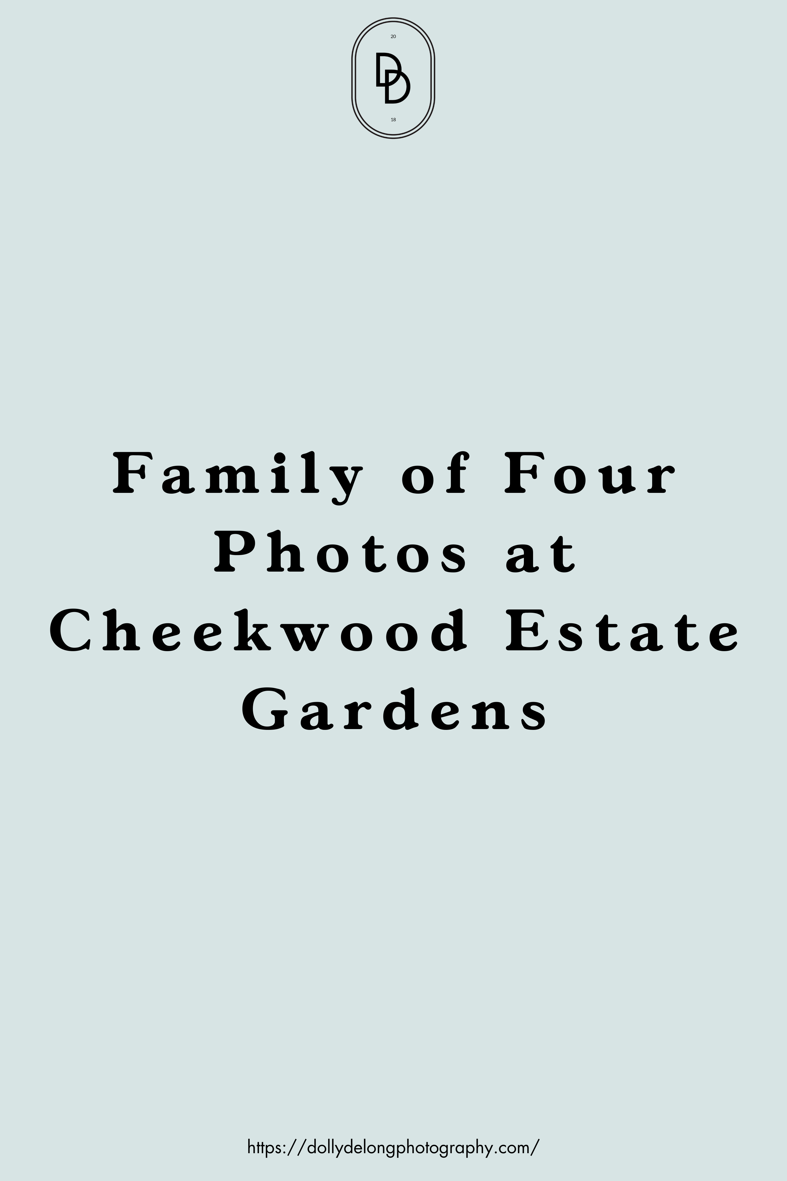 pinterest-pin-image-with-text-reading-family-of-four-photos-at-cheekwood-estate-gardens