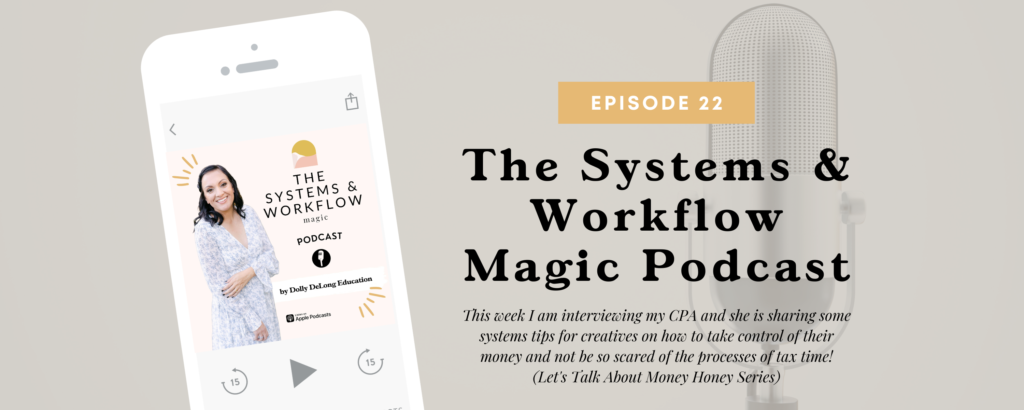 Episode_22_The_Systems_And_Workflow_Magic_Podcast_Blog_Banner