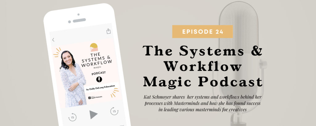 The-Systems_and_Workflow_Magic_Podcast_Episode_24_Blog_Banner