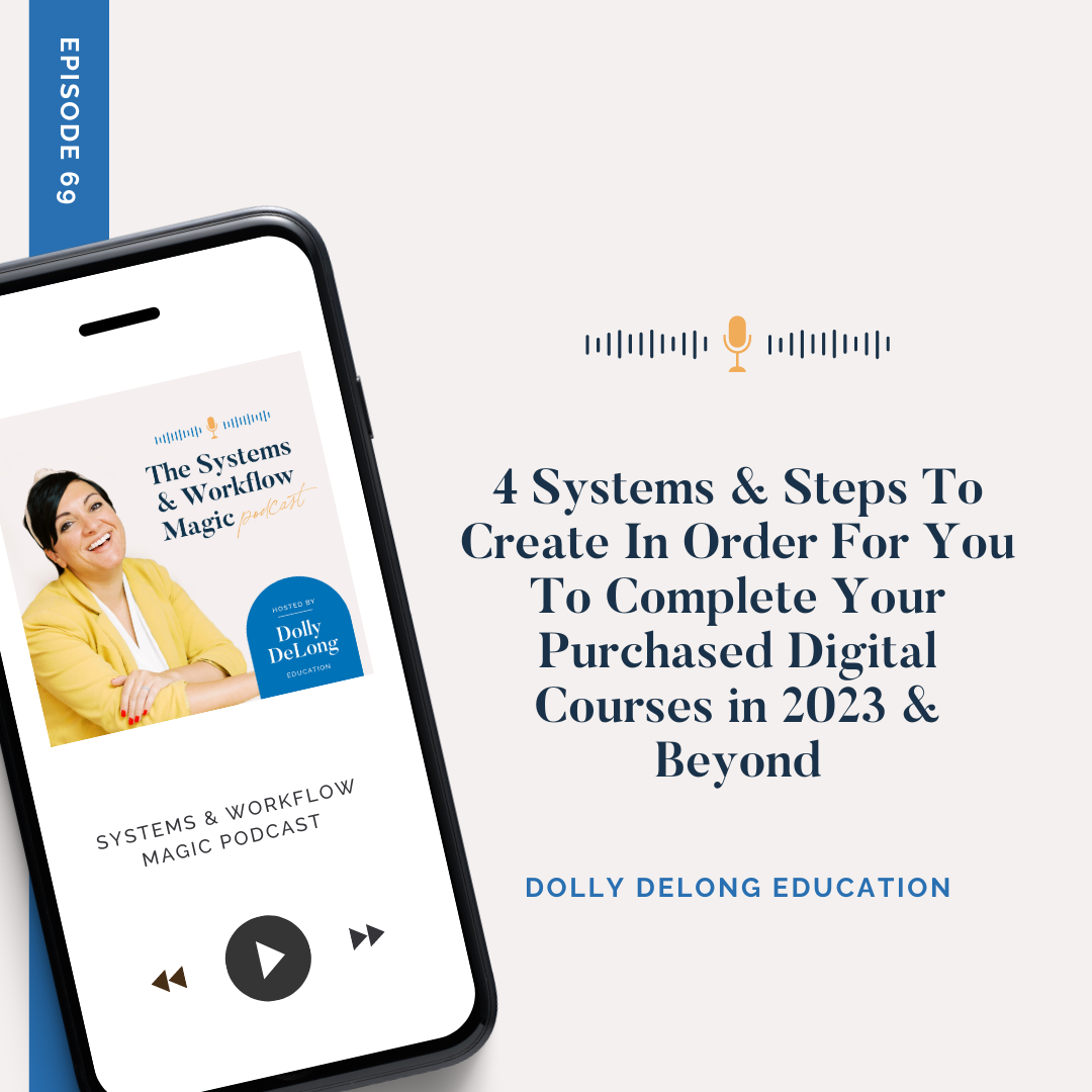 4-Systems-&-Steps-to-Create-In-order-for-You-to-Complete-Your-Purchased-Digital-Courses-in-2023-&-beyond
