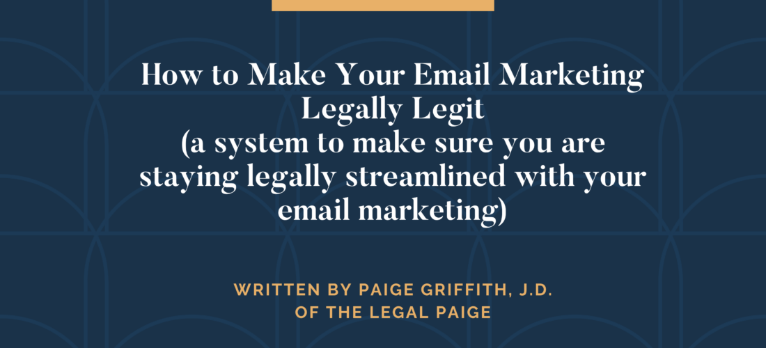 featured_blog_post_how_to_make_your_email_marketing_legally_legit_with_Paige_griffith_of_the_legal_paige