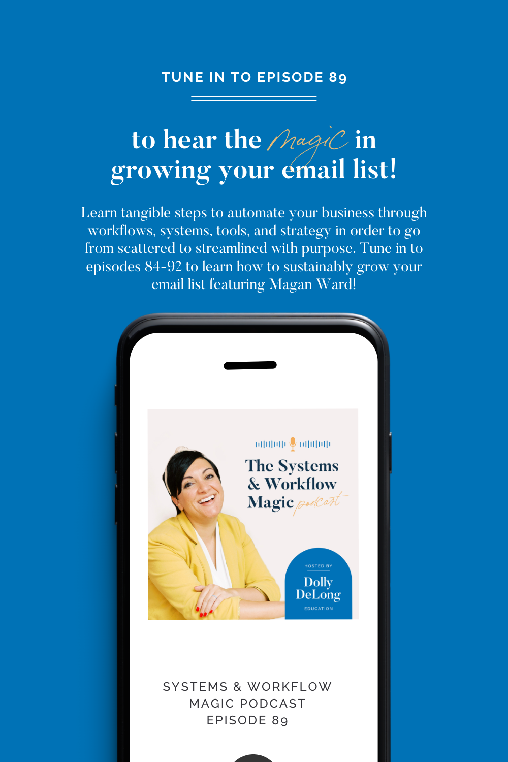 89: Creative Ways to Grow Your Email List in 2023 (aka NOT using a PDF) featuring Magan Ward