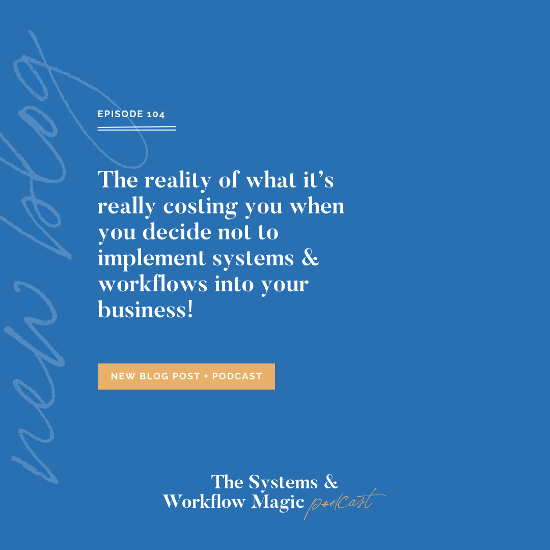 featured_image_for_wordpress_episode_104_of_the_systems_and_workflow_magic_podcast